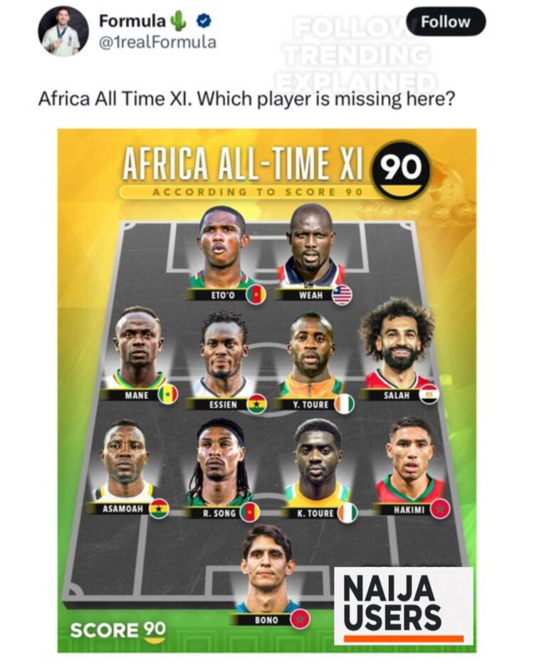 Nigerian disagree with Score 90, 11 All-Time African Best Footballers