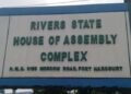 Rivers Assembly To Resume Sitting Thursday At Residential Complex
